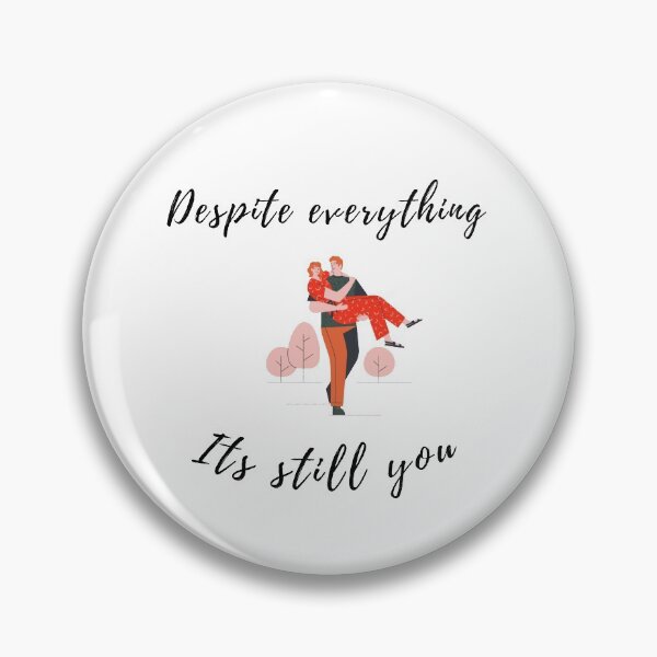 Item preview,  Despite everything its still you sarcastic quote t shirt [P-DEI 28]  designed and sold by HIPNOTIZAR  CRAFTS.
