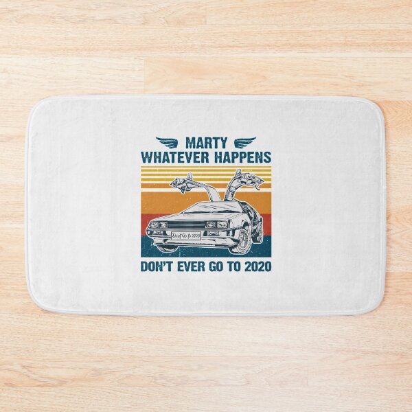 Item preview, Vintage Retro Marty Whatever Happens Don't Ever Go to 2020 designed and sold by Replay-Burners.
