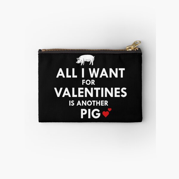 Item preview, All I Want for Valentines Is Another Pig designed and sold by Brimwood.