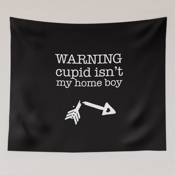 Item preview, Copy of Warnin Cupid isn't my home boy designed and sold by joanaoberg.