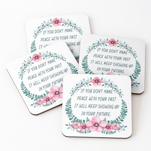 Item preview, Life Quote - If You Don't Make Peace With Your Past It Will Keep Showing Up In Your Future designed and sold by handsoftime2020.