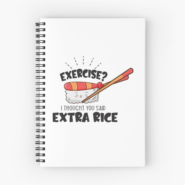 Item preview, Exercise? I Thought You Said Extra Rice designed and sold by Phorase.
