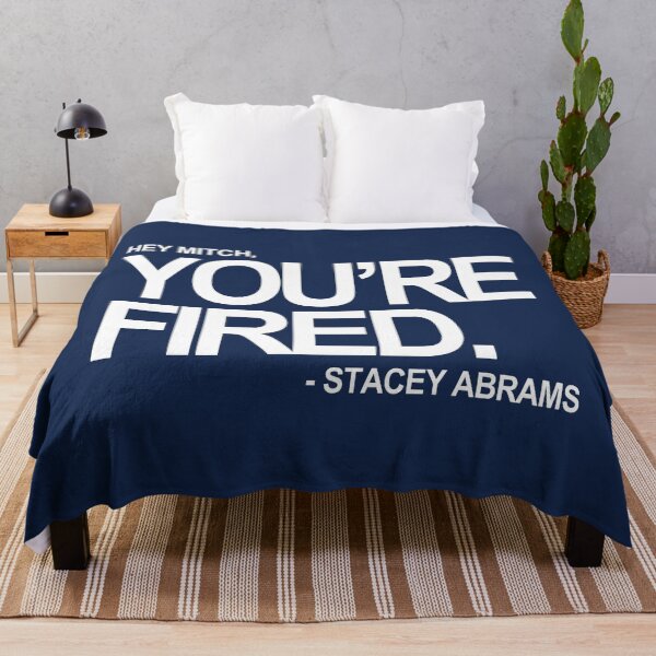Item preview, Hey Mitch, You're FIRED. - Stacey Abrams (white text 2) designed and sold by Thelittlelord.