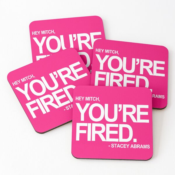 Item preview, Hey Mitch, You're FIRED. - Stacey Abrams (white text 3) designed and sold by Thelittlelord.