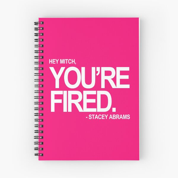 Item preview, Hey Mitch, You're FIRED. - Stacey Abrams (white text 3) designed and sold by Thelittlelord.
