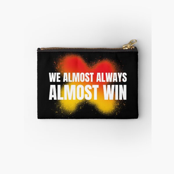 Item preview, We Almost Always Almost Win designed and sold by ChaseCoClothing.