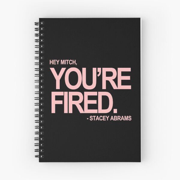 Item preview, Hey Mitch, You're FIRED. - Stacey Abrams (pink text) designed and sold by Thelittlelord.