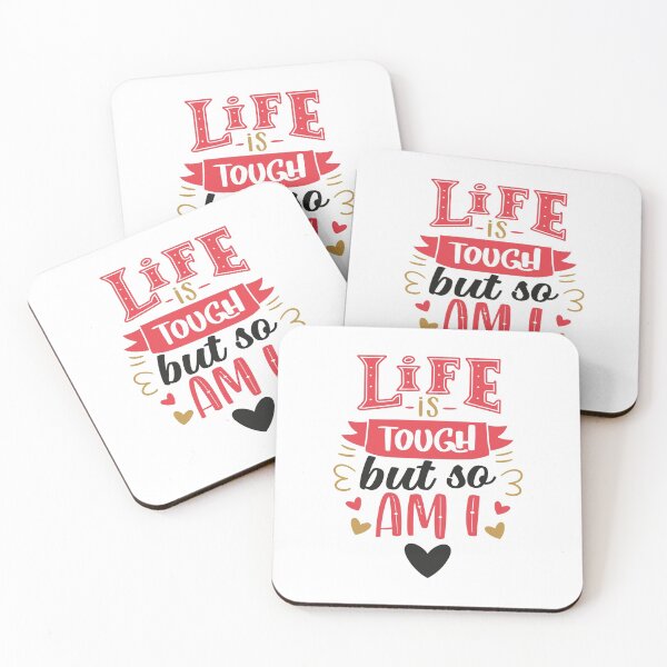 Item preview, Life Is Tough But So Am I designed and sold by Phorase.
