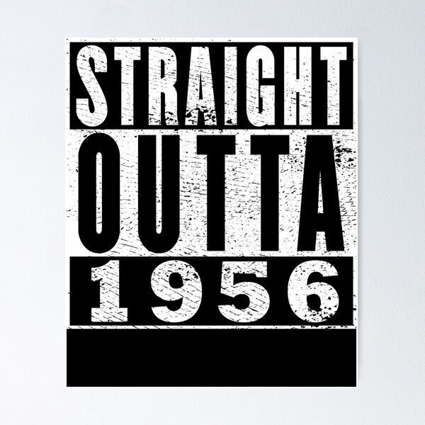 Item preview, Straight Outta 1956 Birthday designed and sold by RandomStuffShop.