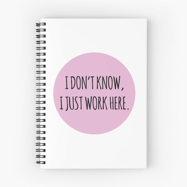 Item preview, I DON'T KNOW I JUST WORK HERE PINK designed and sold by jshootdesigns.