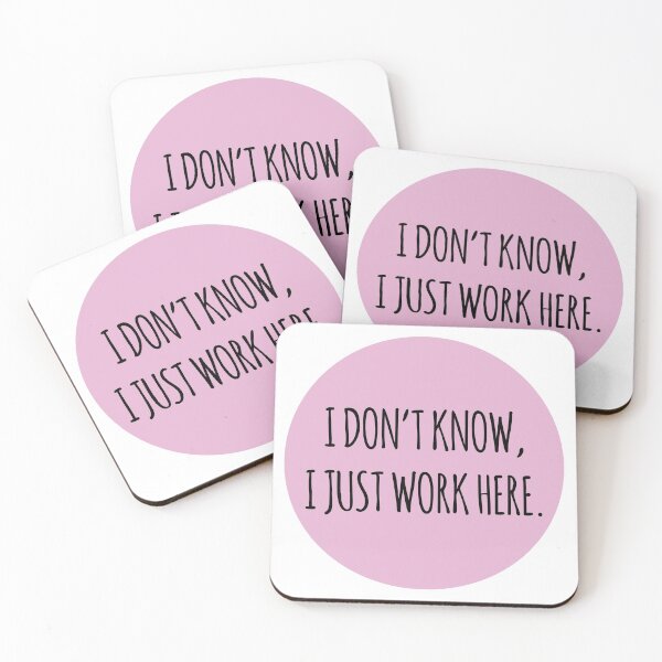 Item preview, I DON'T KNOW I JUST WORK HERE PINK designed and sold by jshootdesigns.