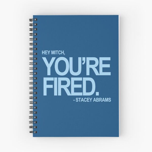 Item preview, Hey Mitch, You're FIRED. - Stacey Abrams (blue text 2) designed and sold by Thelittlelord.