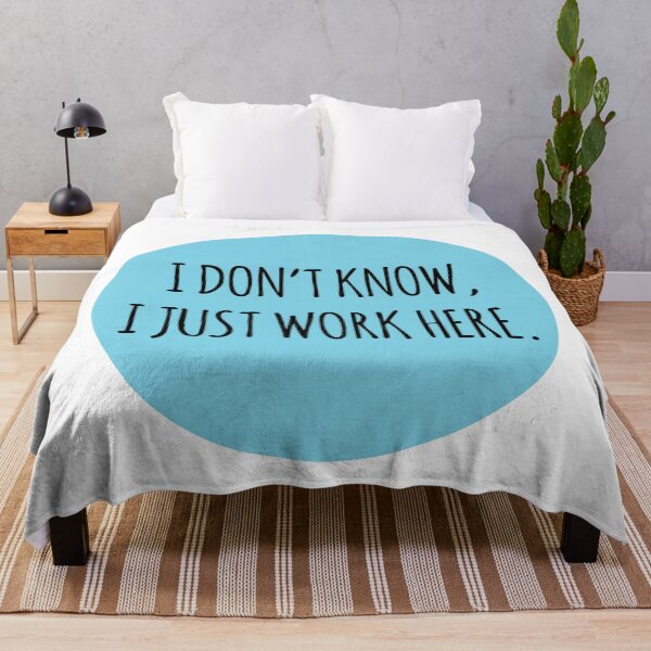 Item preview, I DON'T KNOW I JUST WORK HERE BLUE designed and sold by jshootdesigns.