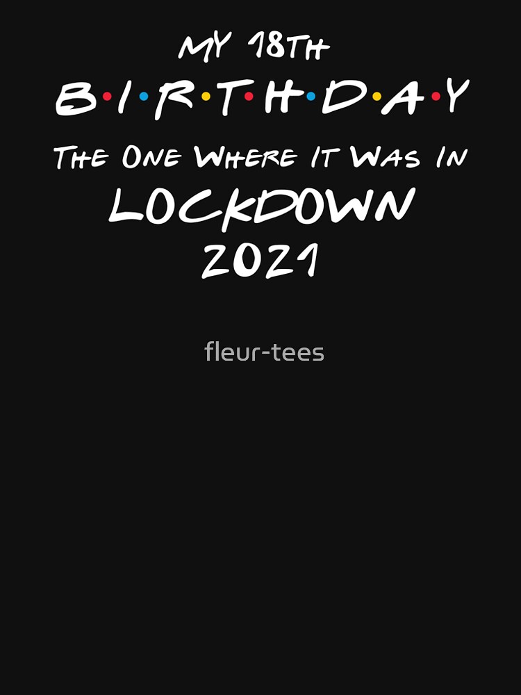 18th in lockdown t shirt