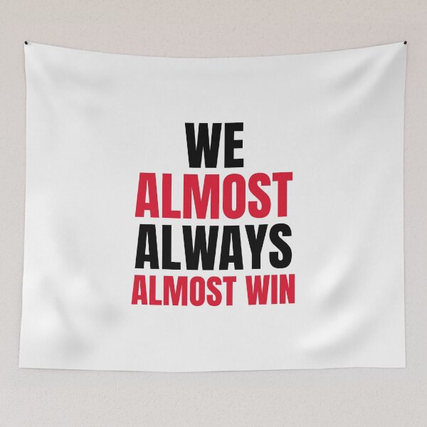 Item preview, We Almost Always Almost Win Cleveland Football designed and sold by ChaseCoClothing.