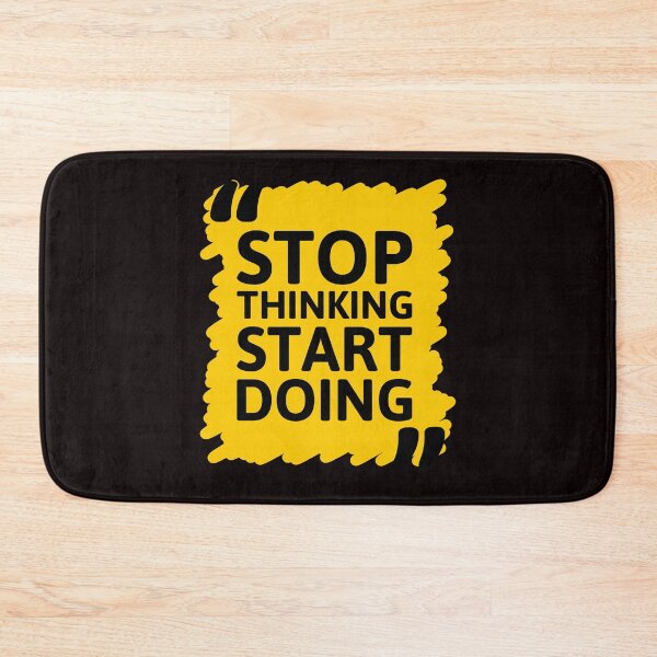 Item preview, Stop Thinking, Start Doing !! designed and sold by Laurent Donineaux.