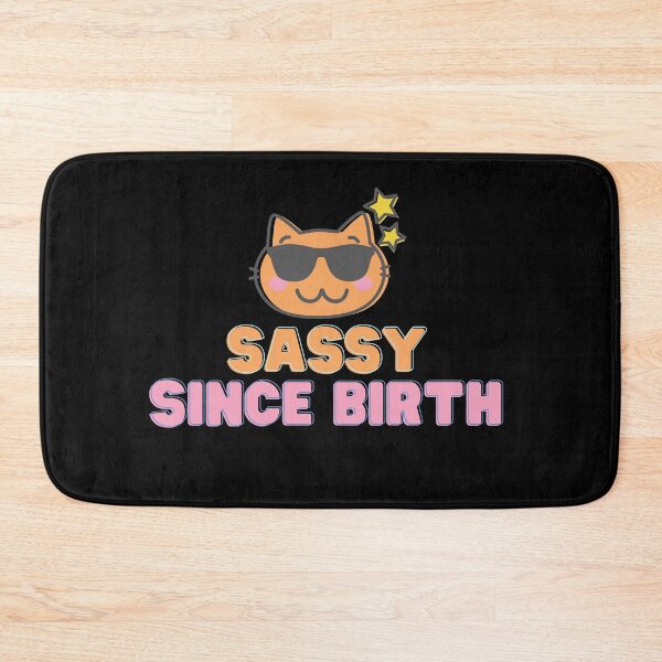 Item preview, Sassy since birth designed and sold by avocadissimo.