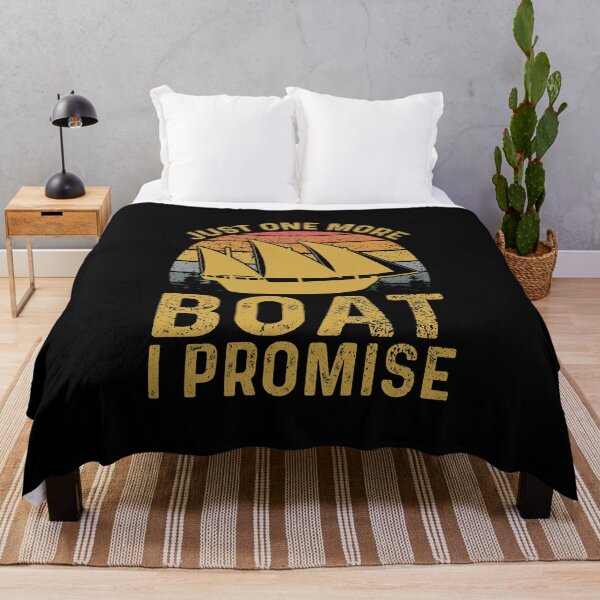 Item preview, Just One More Boat I Promise designed and sold by sesa10.
