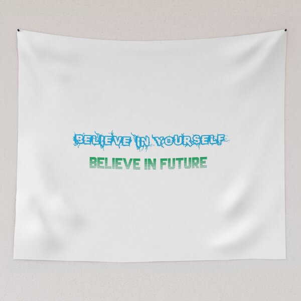 Item preview, Believe in yourself. Believe in future. designed and sold by IVEKDESIGN.