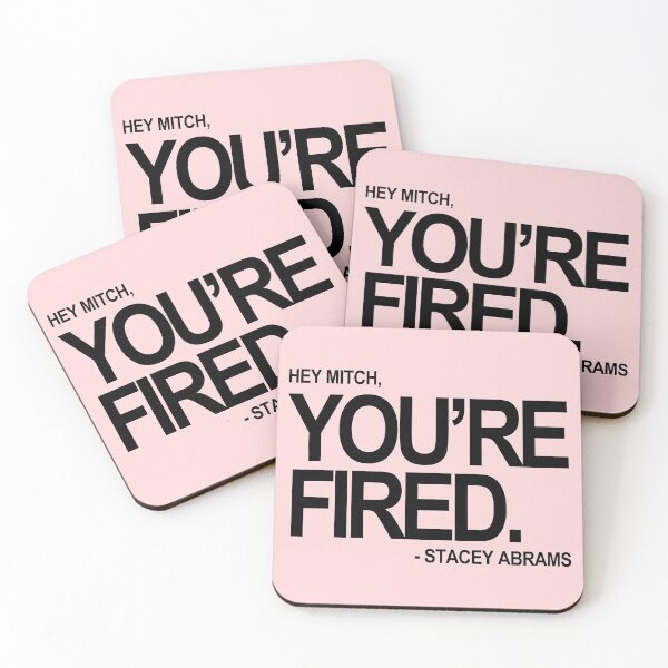 Item preview, Hey Mitch, You're FIRED. - Stacey Abrams (black text 2) designed and sold by Thelittlelord.