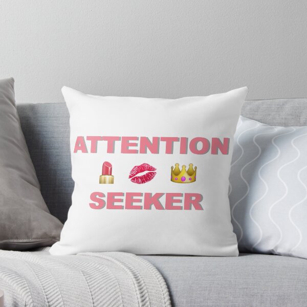 Item preview, Attention Seeker designed and sold by NoxSystem.