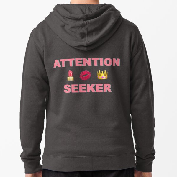 Pullover Hoodies Aufmerksamkeit Suchen Redbubble