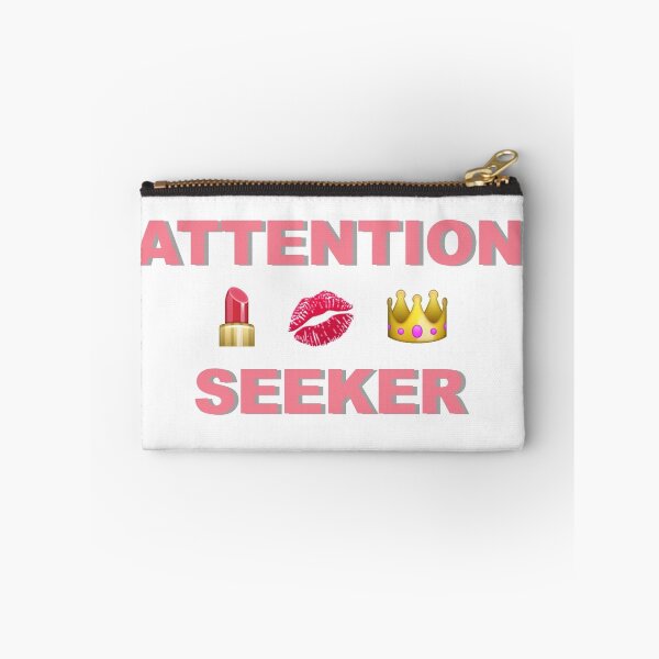Item preview, Attention Seeker designed and sold by NoxSystem.
