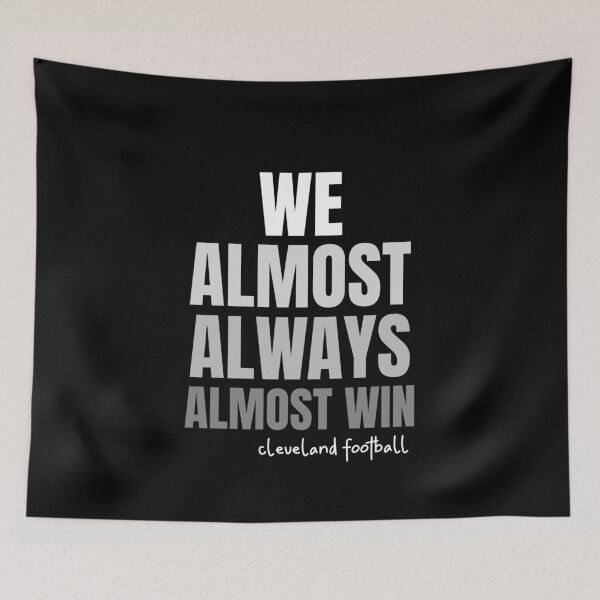 Item preview, We Almost Always Almost Win designed and sold by ChaseCoClothing.