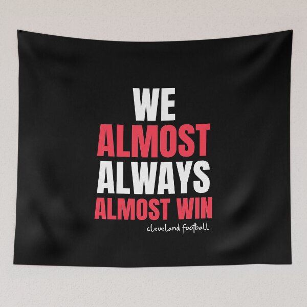 Item preview, We Almost Always Almost Win designed and sold by ChaseCoClothing.