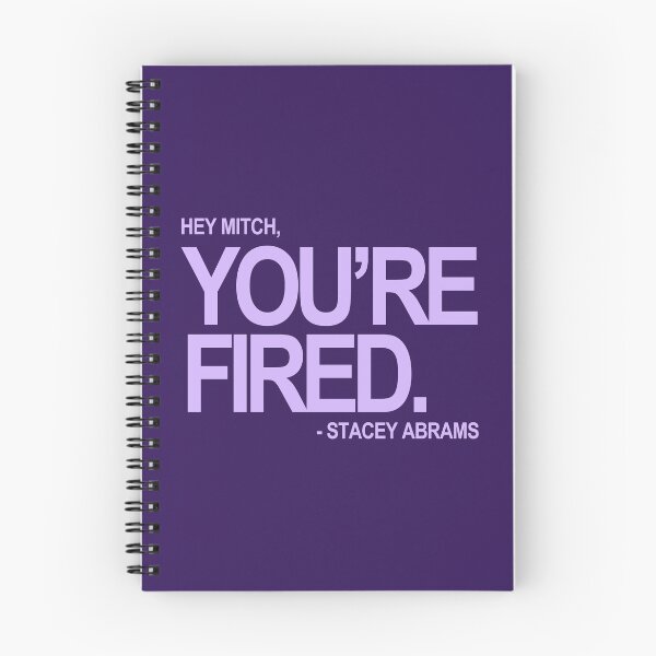 Item preview, Hey Mitch, You're FIRED. - Stacey Abrams (lavender text) designed and sold by Thelittlelord.