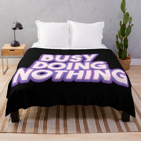 Item preview, Busy Doing Nothing designed and sold by EGIT.