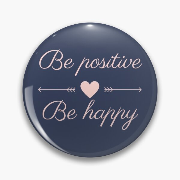 Artikelvorschau, Be positive, Be happy - Motivation entworfen und verkauft von Lifestyledeko.