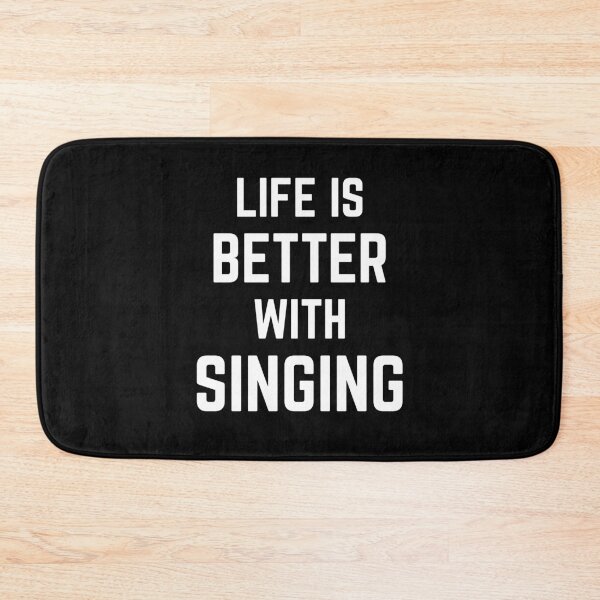 Item preview, Life Is Better With Singing designed and sold by Jajulile.