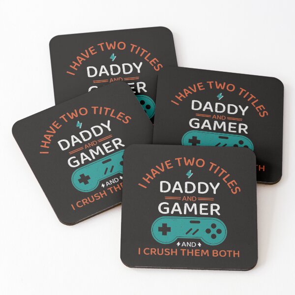 Item preview, I have two titles DADDY and gamer and i crush them both - Funny saying quote for gamers   designed and sold by 96design.