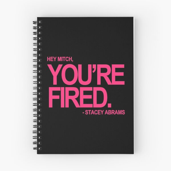 Item preview, Hey Mitch, You're FIRED. - Stacey Abrams (fuschia text) designed and sold by Thelittlelord.