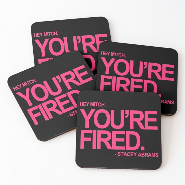 Item preview, Hey Mitch, You're FIRED. - Stacey Abrams (fuschia text) designed and sold by Thelittlelord.