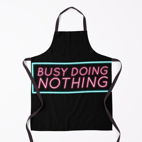Item preview, Busy Doing Nothing designed and sold by EGIT.
