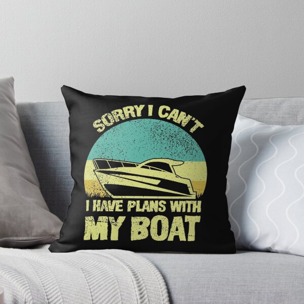Item preview, Sorry I Can't I Have Plans With My Boat designed and sold by sesa10.