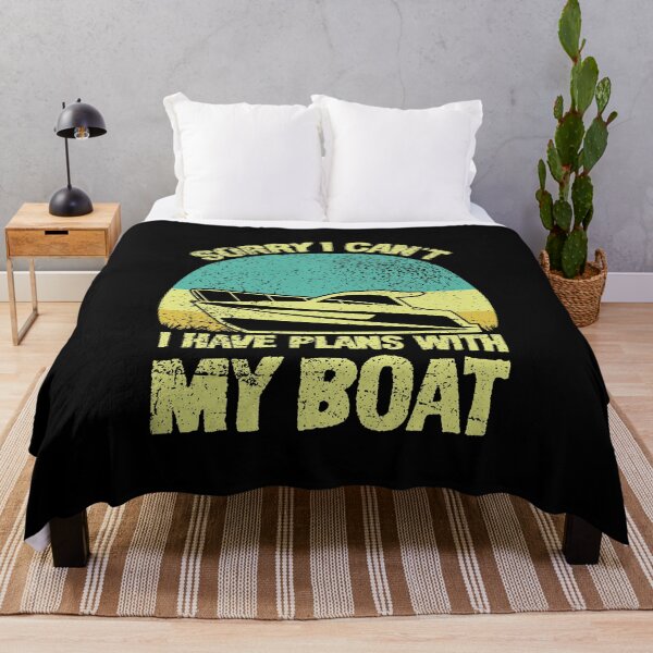 Item preview, Sorry I Can't I Have Plans With My Boat designed and sold by sesa10.
