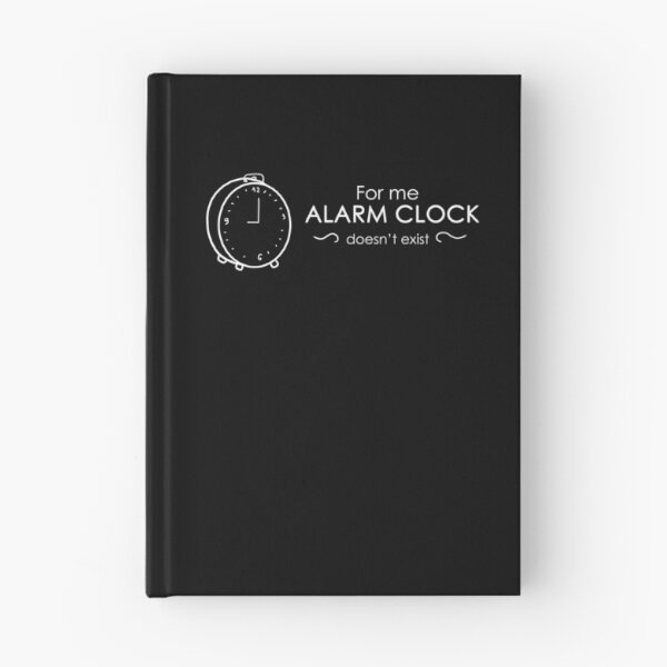 Item preview, For me ,alarm clock doesn't exist white designed and sold by madewithstars.