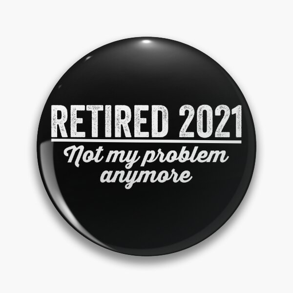 Item preview, retired 2021 not my problem anymore, personalized gift, retirement 2021, retirement gift designed and sold by T-DESIGNEDZ.