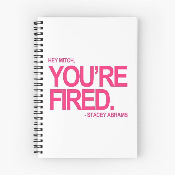 Item preview, Hey Mitch, You're FIRED. - Stacey Abrams (fuschia text 2) designed and sold by Thelittlelord.