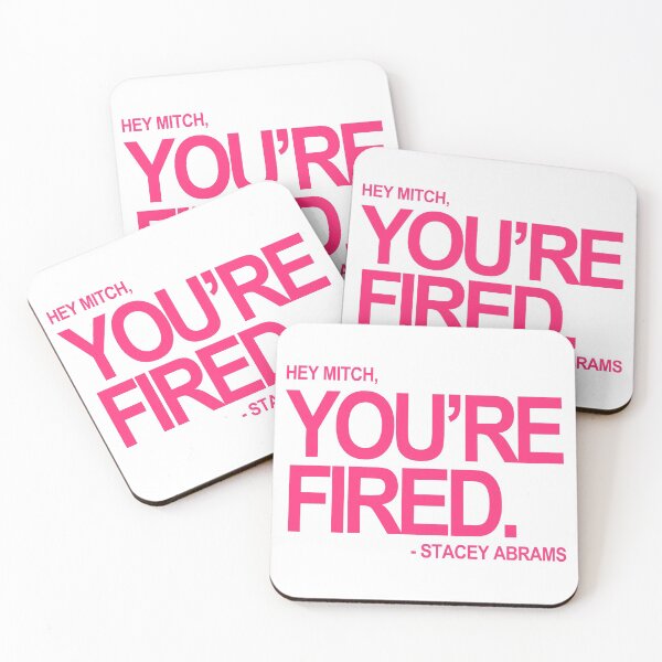 Item preview, Hey Mitch, You're FIRED. - Stacey Abrams (fuschia text 2) designed and sold by Thelittlelord.