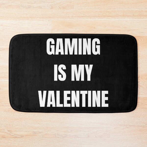 Item preview, Gaming is my valentine valentines day designed and sold by Cafecreative.