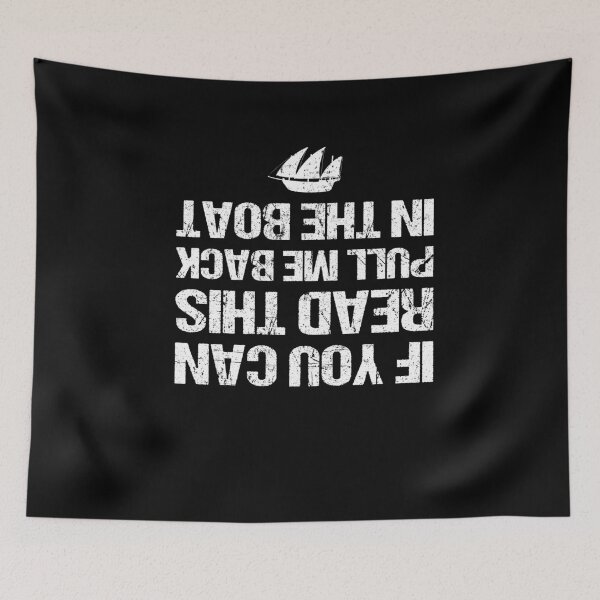 Item preview, If You Can Read This Pull Me Back In The Boat designed and sold by sesa10.