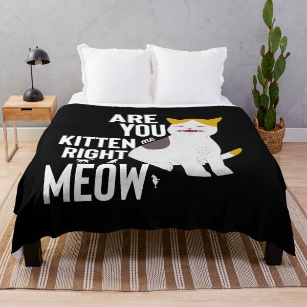 Item preview, Are You Kitten Me Right Meow designed and sold by Jajulile.