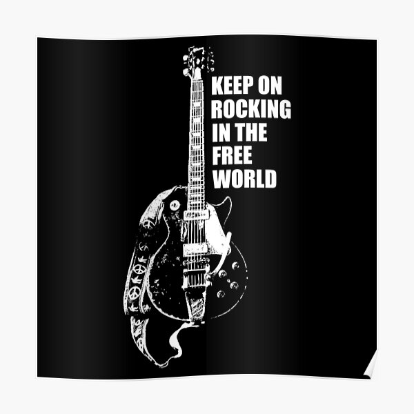 Keep On Rockin In The Free World Poster By Mark5ky Redbubble