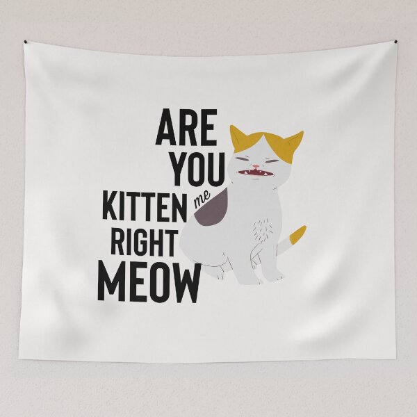 Item preview, Are You Kitten Me Right Meow Black  designed and sold by Jajulile.