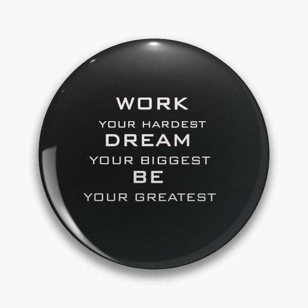 Item preview, Work your hardest, Dream your biggest, be your greatest !  designed and sold by Be-Minimalist.