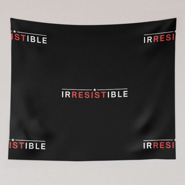 Item preview, Irresistible | Resist designed and sold by itsokaybyme.